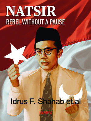 cover image of Natsir, Rebel Without a Pause